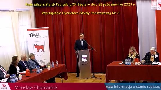 006. Wystąpienie Dyrektora SP  Nr 2 podczas LXX Sesji Rady Miasta Bielsk Podlaski