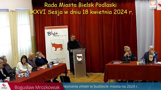 002. Relacja z LXXVI Sesji Rady Miasta w dniu 18 kwietnia 2024 r.